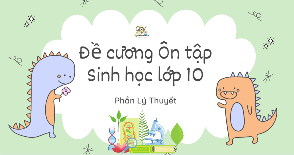 Đề cương Sinh Học học kì 1 lớp 10