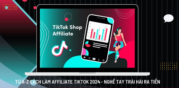 Cách kiếm tiền từ Affiliate Tiktok