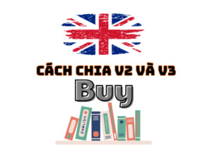 Quá khứ của buy: Cách chia V2 và V3 của buy