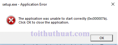 Cách fix lỗi oxc000007b trên PC