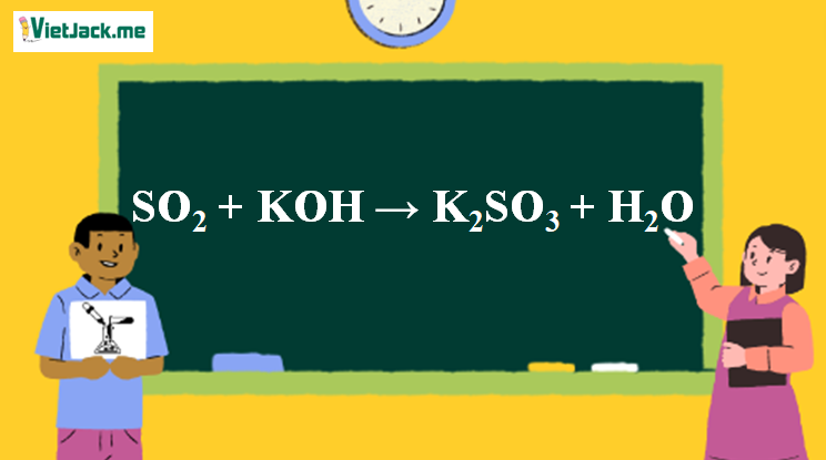 SO2 + KOH → K2SO3 + H2O | SO2 ra  K2SO3 (ảnh 1)