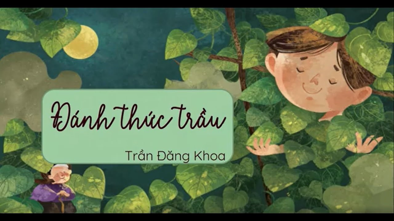 Đánh thức trầu - Ngữ văn lớp 6 - Chân trời sáng tạo (ảnh 1)