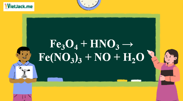 Fe3O4 + HNO3 → Fe(NO3)3 + NO + H2O | Fe3O4 ra Fe(NO3)3 (ảnh 1)