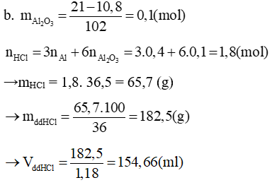 Cho 21 gam hỗn hợp bột nhôm và nhôm oxit tác dụng dung dịch HCl dư làm thoát ra 13,44 lít (ảnh 1)