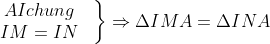 left.begin{matrix} AI chung & \ IM = IN & end{matrix}right}Rightarrow Delta IMA= Delta INA