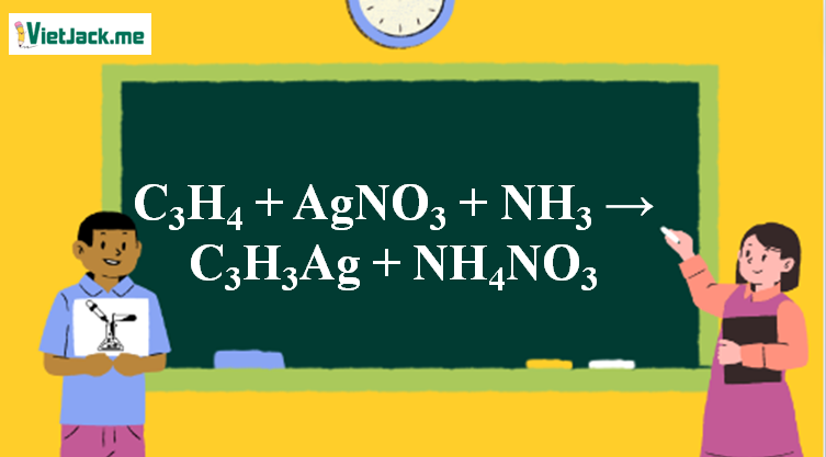 C3H4 ra C3H3Ag l C3H4 + AgNO3 + NH3 → C3H3Ag + NH4NO3 (ảnh 1)