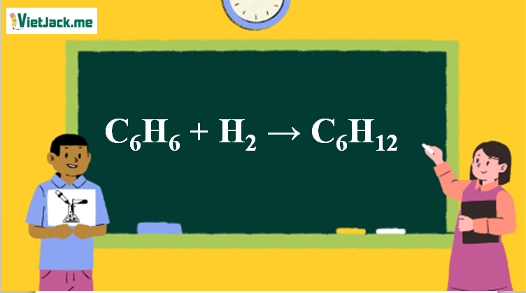 C6H6 ra C6H12 l C6H6 + H2 → C6H12 | Benzen ra Xiclohexan (ảnh 1)