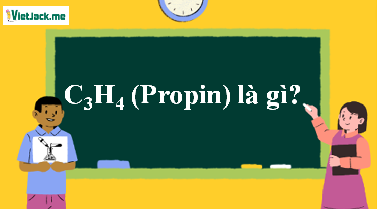 C3H4 (Propin) là gì? Tính chất hóa học, tính chất vật lí, nhận biết, điều chế, ứng dụng của C3H4 (Propin) (ảnh 1)