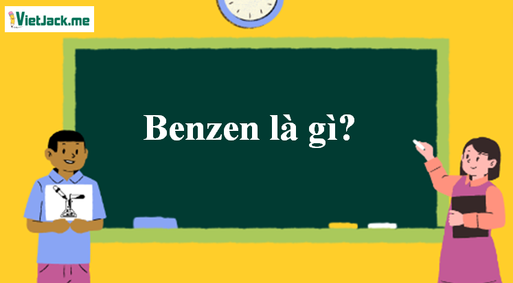 Benzen là gì? Tính chất hóa học, tính chất vật lí, nhận biết, điều chế, ứng dụng của Benzen (ảnh 1)