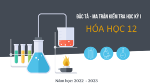 ma trận đề thi môn hóa học lớp `12 học kì 1